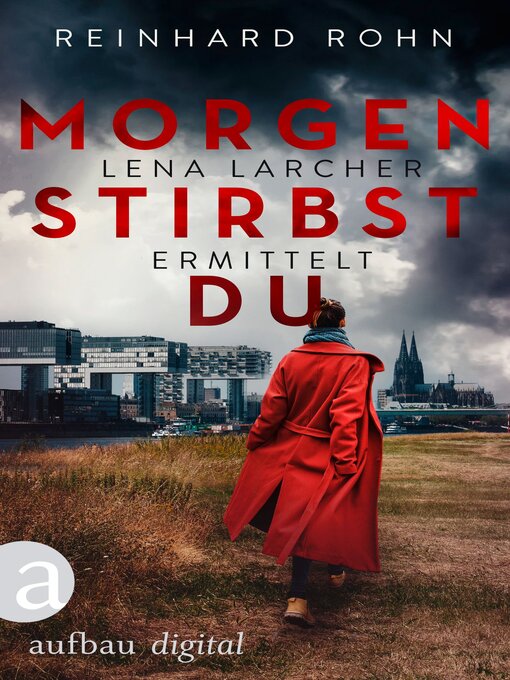 Title details for Morgen stirbst du by Reinhard Rohn - Available